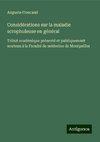 Considérations sur la maladie scrophuleuse en général