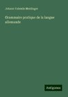 Grammaire pratique de la langue allemande