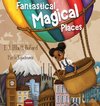 Fantastical Magical Places