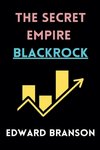 The Secret Empire BlackRock