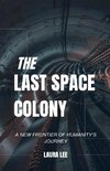 The Last Space Colony