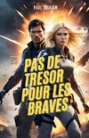 Pas de Trésor pour les Braves