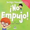 Yo Digo 'Disculpa' ¡No Empujo!