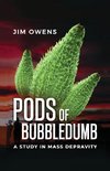 Pods of Bubbledumb