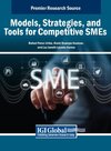 Models, Strategies, and Tools for Competitive SMEs