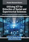 Utilizing ICT for Didactics of Social and Experimental Sciences