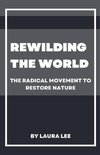 Rewilding the World