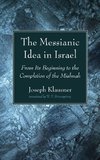 The Messianic Idea in Israel