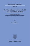 Die Verwirkung von Souveränität und souveränen Rechten