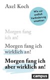 Morgen fang ich aber wirklich an!