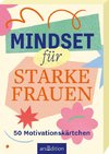 Mindset für starke Frauen