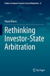 Rethinking Investor-State Arbitration