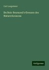 Du Bois-Reymond's Grenzen des Naturerkennens