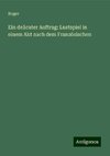 Ein delicater Auftrag: Lustspiel in einem Akt nach dem Französischen