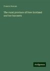 The royal province of New Scotland and her baronets