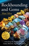 Rockhounding and Gems