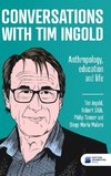 Conversations with Tim Ingold