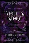 Violet's Story (Creepy Hollow Books 1, 2 & 3)