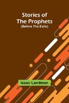 Stories of the Prophets (Before the Exile)