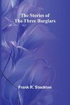 The Stories of the Three Burglars