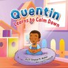 Quentin Learns to Calm Down