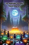 The Midnight Pumpkin Patch Mystery