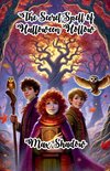 The Secret Spell of Halloween Hollow