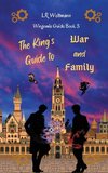 The King's Guide to War and Family