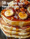 50 Sweet and Savory Pancake Recipes