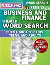 Business & Finance - Themed Word Search - Fun & Educational Puzzles for Kids, Teens, and Adults (Large Print Edition)