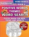 Positive Words - Themed Word Search - Fun & Educational Puzzles for Kids, Teens, and Adults (Large Print Edition)