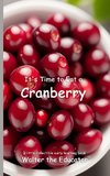 It's Time to Eat a Cranberry