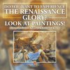 The Glory of the Renaissance through Its Paintings | History 5th Grade | Children's Renaissance Books