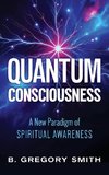 Quantum Consciousness