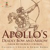 Apollo's Deadly Bow and Arrow - Greek Mythology for Kids | Children's Greek & Roman Books