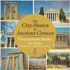 The City-States in Ancient Greece - Government Books for Kids | Children's Government Books