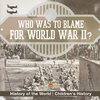 Who Was to Blame for World War II? History of the World | Children's History