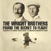 The Wright Brothers Found The Secret To Flight - Biography of Famous People Grade 3 | Children's Biography Books