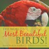 The World's Most Beautiful Birds! Animal Book for Toddlers | Children's Animal Books