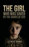 The Girl Who was Saved by the Hands of God