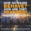 How Do Waves Behave? How Are They Measured? Physics Lessons for Kids | Children's Physics Books