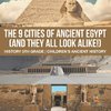 The 9 Cities of Ancient Egypt (And They All Look Alike!) - History 5th Grade | Children's Ancient History