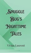 Snuggle Bug's Nighttime Tales