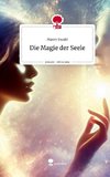 Die Magie der Seele. Life is a Story - story.one