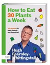 How to Eat 30 Plants a Week