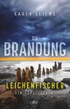 Die Brandung - Leichenfischer