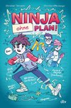 Ninja ohne Plan