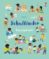 Schulkinder - Das sind wir!