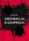 Gründen im KI-Gespräch