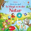 Hörst du das? So klingt es in der Natur